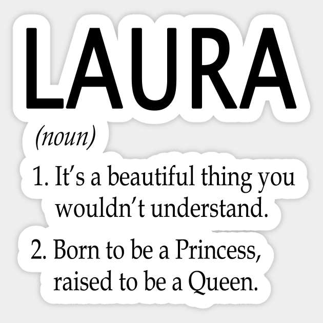 Laura Definition Laura Sticker TeePublic Laura Definition Laura Sticker TeePublic